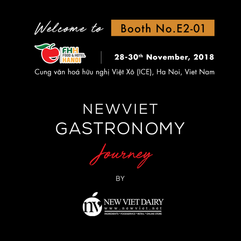 Discover “The New Viet Gastronomy Journey” at booth E2-01, Food & Hotel Hanoi 2018