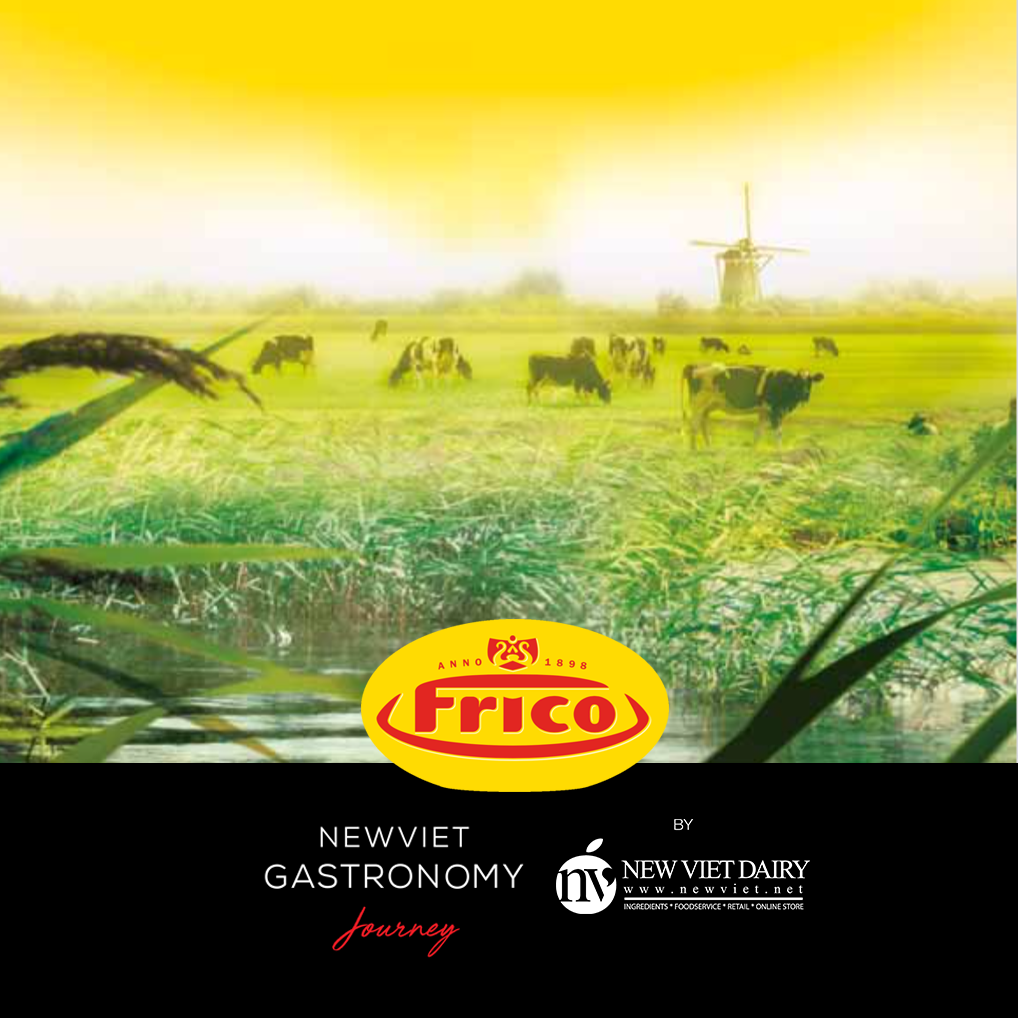 FRIESLANDCAMPINA – FRICO – THE DUTCH CHEESE AT “THE NEW VIET GASTRONOMY JOURNEY” AT FHH2018